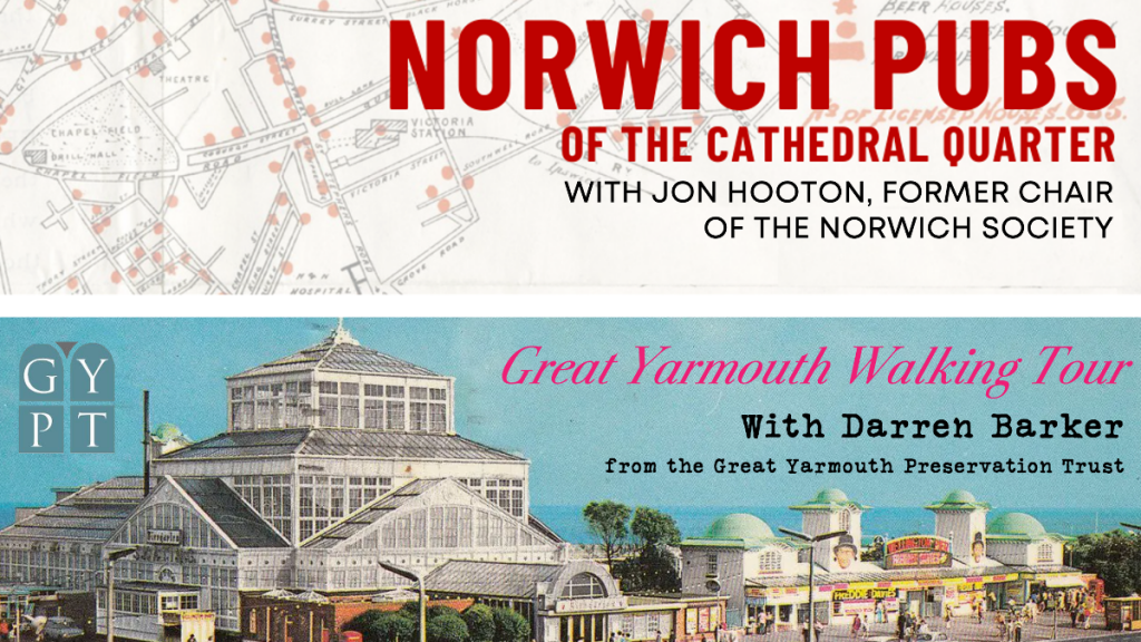 Two SAVE Walking Tours: Norwich Pubs of the Cathedral Quarter and Great Yarmouth